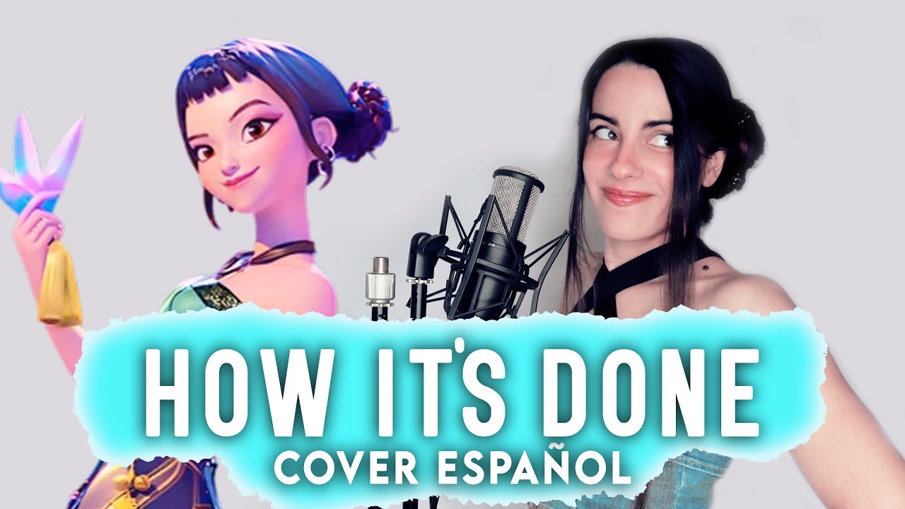 Huntrix - How It's Done (Cover Español) Huntrix - How It's Done (Cover Español)