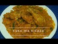JINSI YA KUPIKA MCHUZI MTAMU KUKU WA KISASA JINSI YA KUPIKA MCHUZI MTAMU KUKU WA KISASA