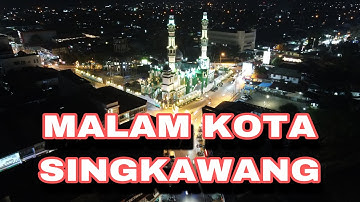 Kota Singkawang Setelah Matahari Terbenam || View Drone Pesona Malam Bercahaya ||