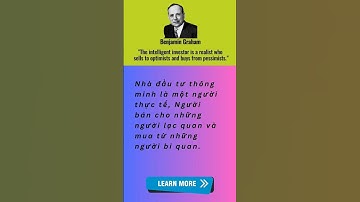 Câu nói hay của Benjamin Graham lời khuyên, triết lý đầu tư giá trị quý báu