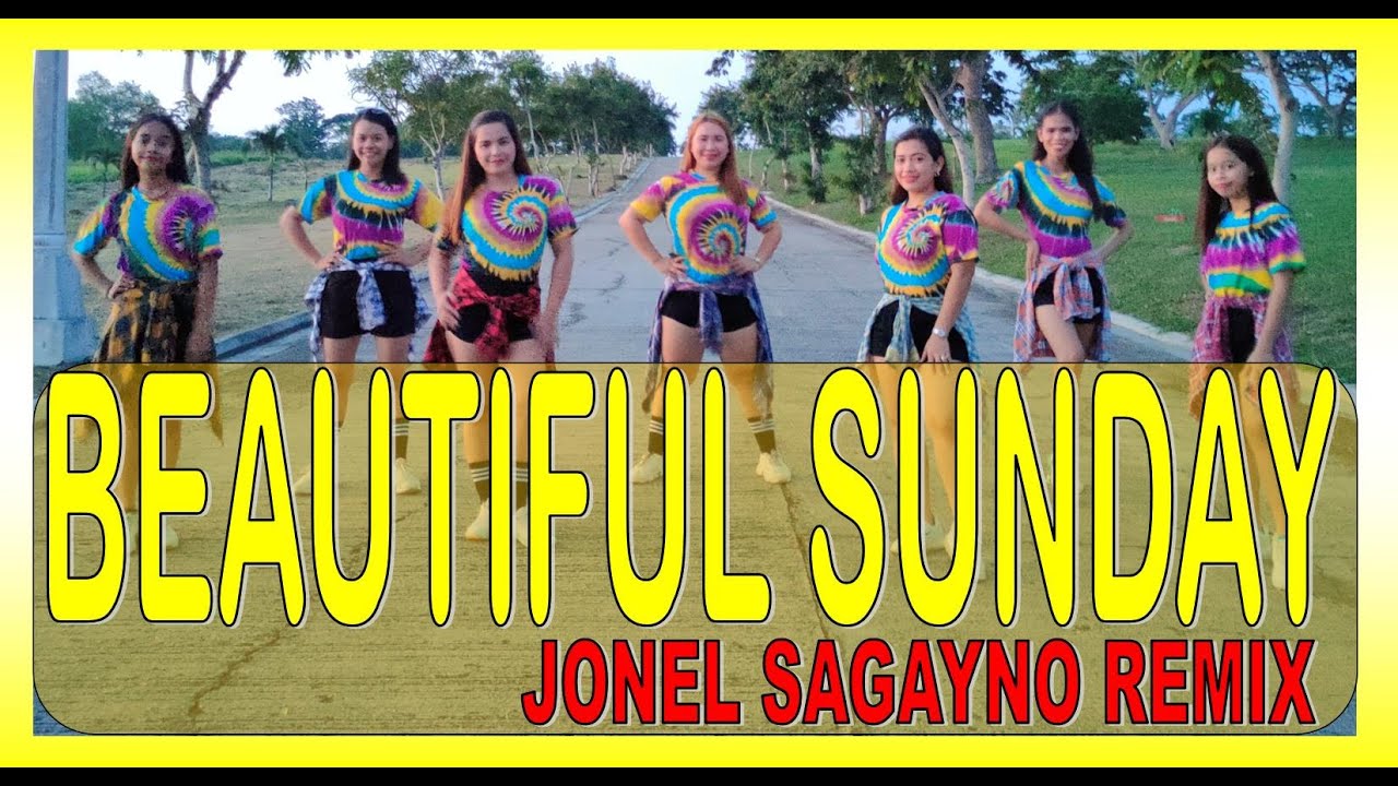 BEAUTIFUL SUNDAY Remix  DJ Jonel Sagayno  Dance Workout  Zumba