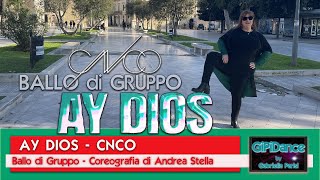 Ay Dios || CNCO || Ballo di Gruppo 2023 || Coreo Andrea Stella || GiPiDance by Gabriella Parisi