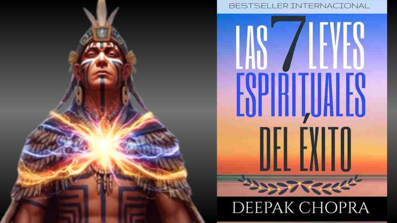 Las 7 Leyes Espirituales del Éxito | El Secreto de la Abundancia | Deepak Chopra