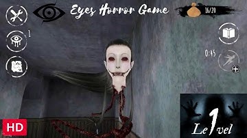 Eyes The Horror Game | Gameplay Walkthrough | Chapter 1 | Level 1 ( iOS | Android )