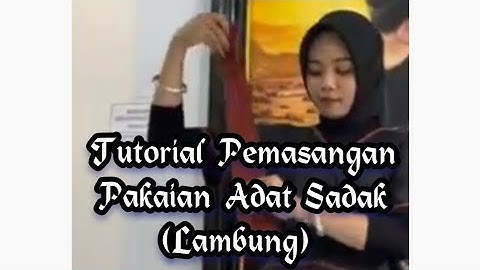 Tutorial Pemasangan Pakaian Adat Sasak // Lambung