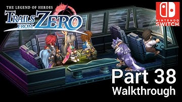 [Walkthrough Part 38] The Legend of Heroes: Trails from Zero (Nintendo Switch) No Commentary