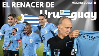 URUGUAY: De la decadencia al Renacimiento Gracias a Bielsa