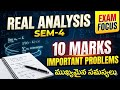 Real Analysis Sem-4 Most Important Problems (10 Marks)| Must Watch Before Exam #real analysis #sem4