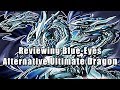 Reviewing Blue-Eyes Alternative Ultimate Dragon