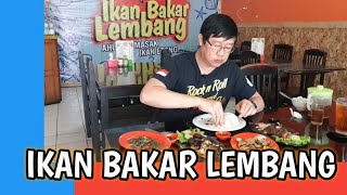 Ikan Bakar Enak Banget di Lembang (Review: Ikan Bakar Lembang)