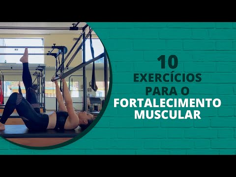 10 Exercícios fundamentais para o Fortalecimento Muscular