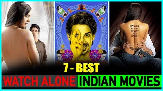 7 Hot Indian Movies To Watch Alone Too Hot