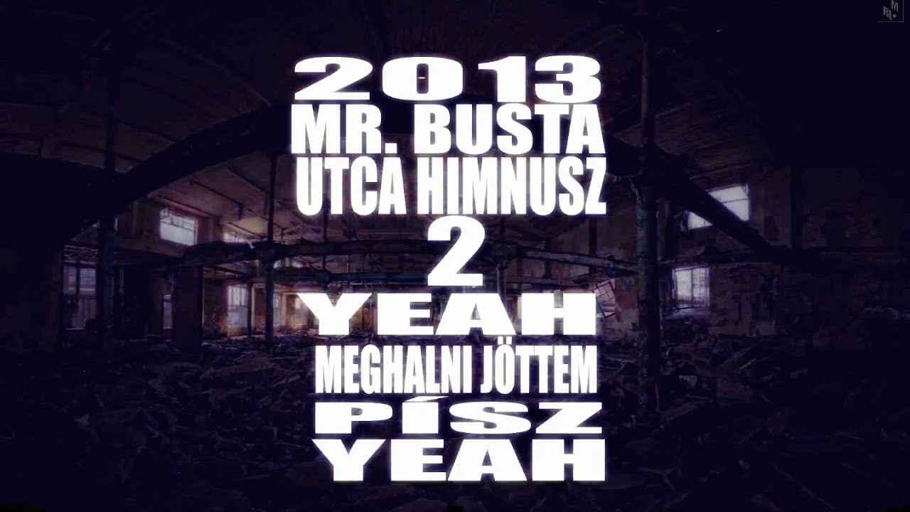 Mr.Busta - Utca Himnusz 2 | OFFICIAL LYRIC VIDEO | - YouTube