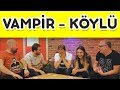 Vampir - Köylü Oynadık | Süper Eğlenceli Oyun