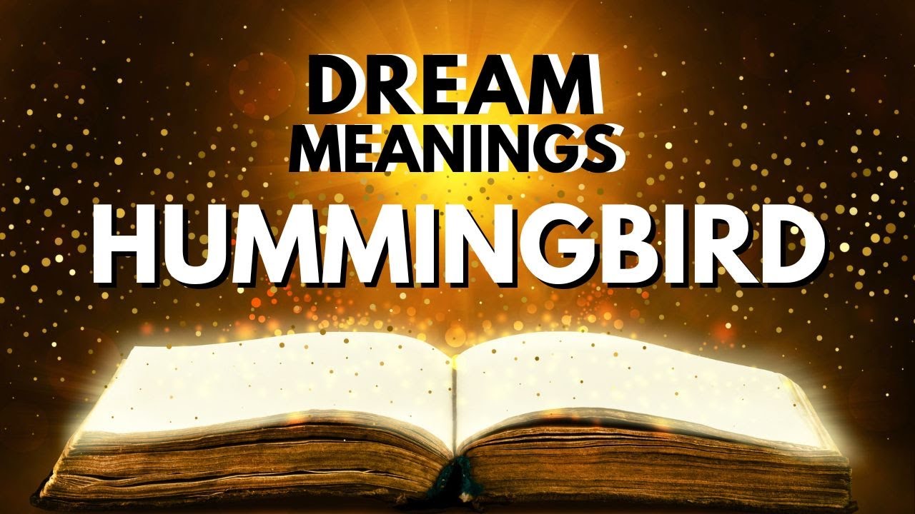 Dream Meaning of Hummingbird