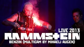 Rammstein - Benzin (Live 2013, multicam by Mihaeli A)