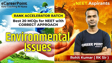 Best 20 MCQ - Environmental Issues | Rank Accelerator Batch | Rohit Kumar Sir | eCareerPoint-NEET