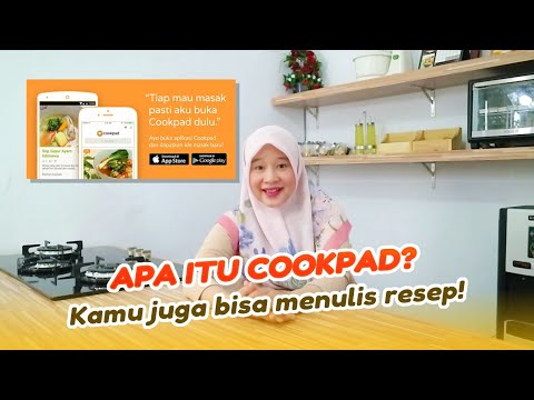 COOKPAD - Aplikasi Untuk Menyimpan Resep Masakan Online
