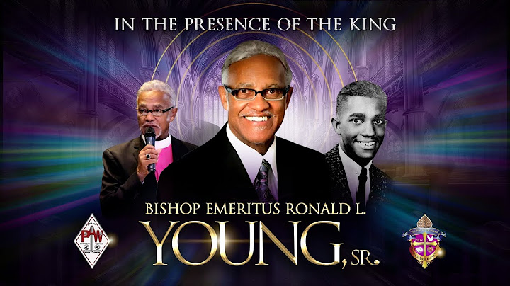 The Celebration Of Life Service for Bishop Emeritus Ronald L. Young, Sr.