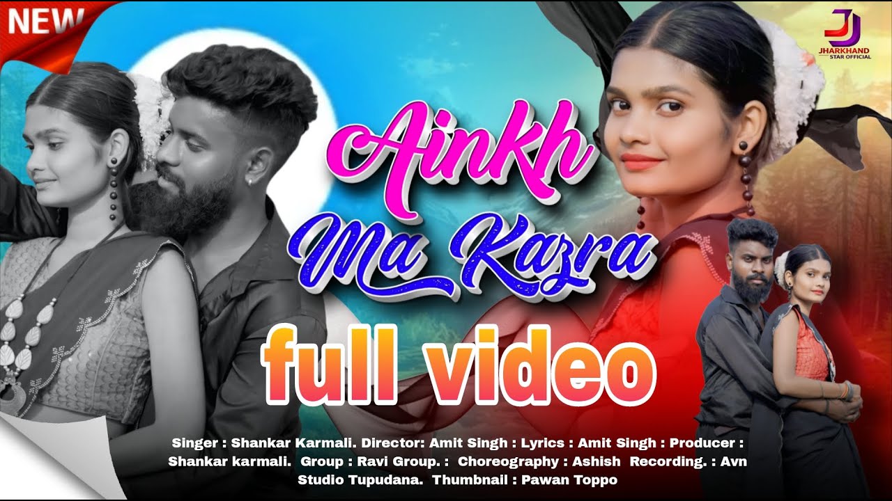 Ankh ma kajara  ||  New Nagpuri  || Romantic Song  FULL VIDEO  || JHARKHAND STAR OFFICIAL