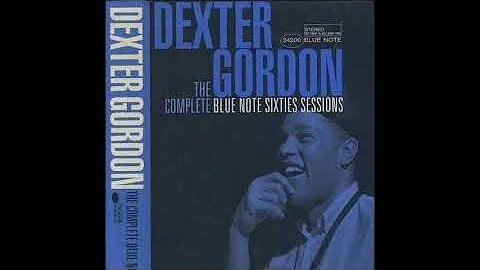 Dexter Gordon The Complete Blue Note Sixties Sessions Vol  1