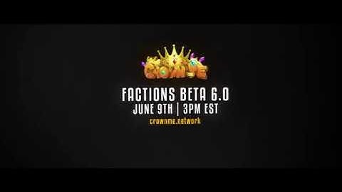 CrownMe Factions |(new series) Map 6.0 Releasing on June 9th @ 3PM EST | Re-upload for rewards