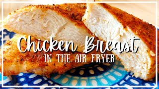PERFECT Chicken Breast in the AIR FRYER