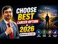 How to Choose the Right Career Path When You Are Confused (Step-by-Step)