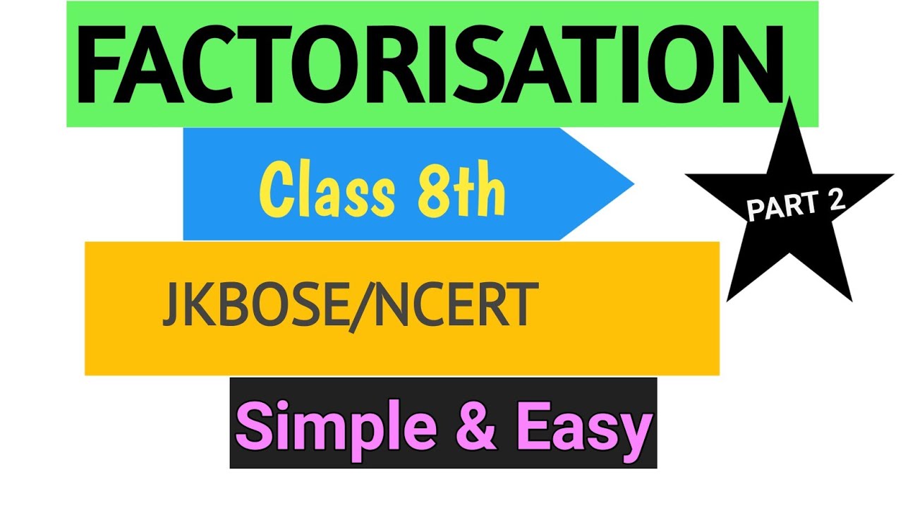 Factorisation class 8 Part 2 YouTube