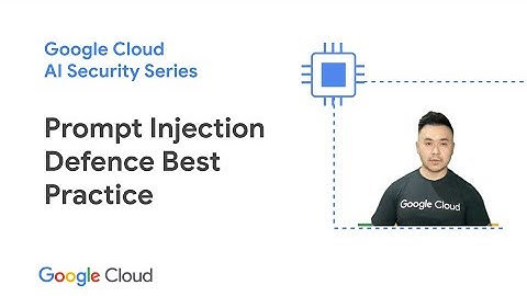 Prompt Injection Defence Best Practice & SAIF Risk Toolkit