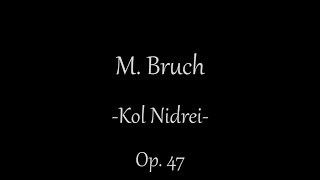 M. Bruch: Kol Nidrei Op. 47 - Javier Úbeda Momblant