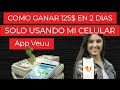 Como Ganar 125$ en 2 dias solo usando tu celular