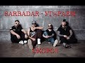 SARBADAR - Угараем (скоро)