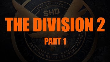 The Division 2 walkthrough part 1 no commentary