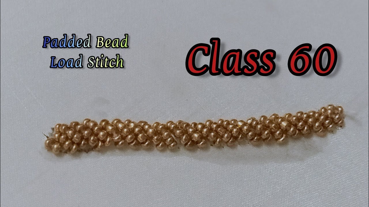 Aari Class 60/ Embossed Bead Load/Padded Bead Load stitch for beginners