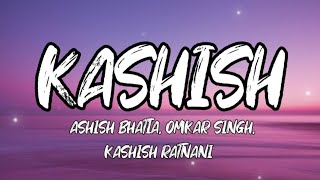 Kashish Kashish Ratñani Ft Ashish Bhatta & Omkar Singh Latest Romantic Song 2025 Officialvideo
