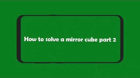 How to solve mirror cube under 30seconds with 1simple algorithm