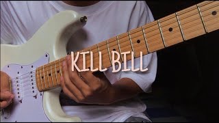 Kill Bill - SZA (Electric Guitar Cover)