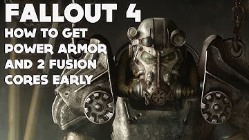 Fallout 4 - Next Gen :: HOW TO GET POWER ARMOR ADN FUSION CORES AS SOON AS YOU LEAVE THE VAULT!!!