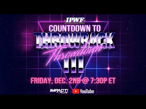 Countdown to Throwback Throwdown III FREE THIS FRIDAY at 7:30pm ET!