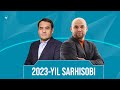 2023yil sarhisobi  dr asqar ashurov