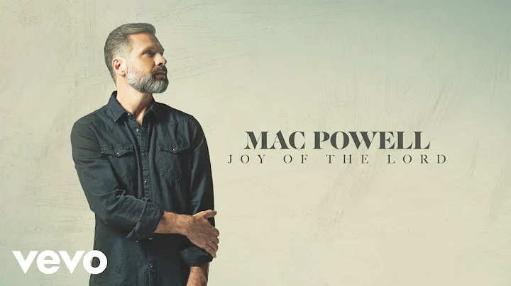 Mac Powell - Joy Of The Lord (Audio)