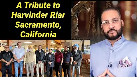 A Tribute to Harvinder Riar Journalist  Sacramento...