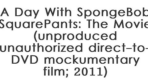 A Day with SpongeBob SquarePants Lost Media