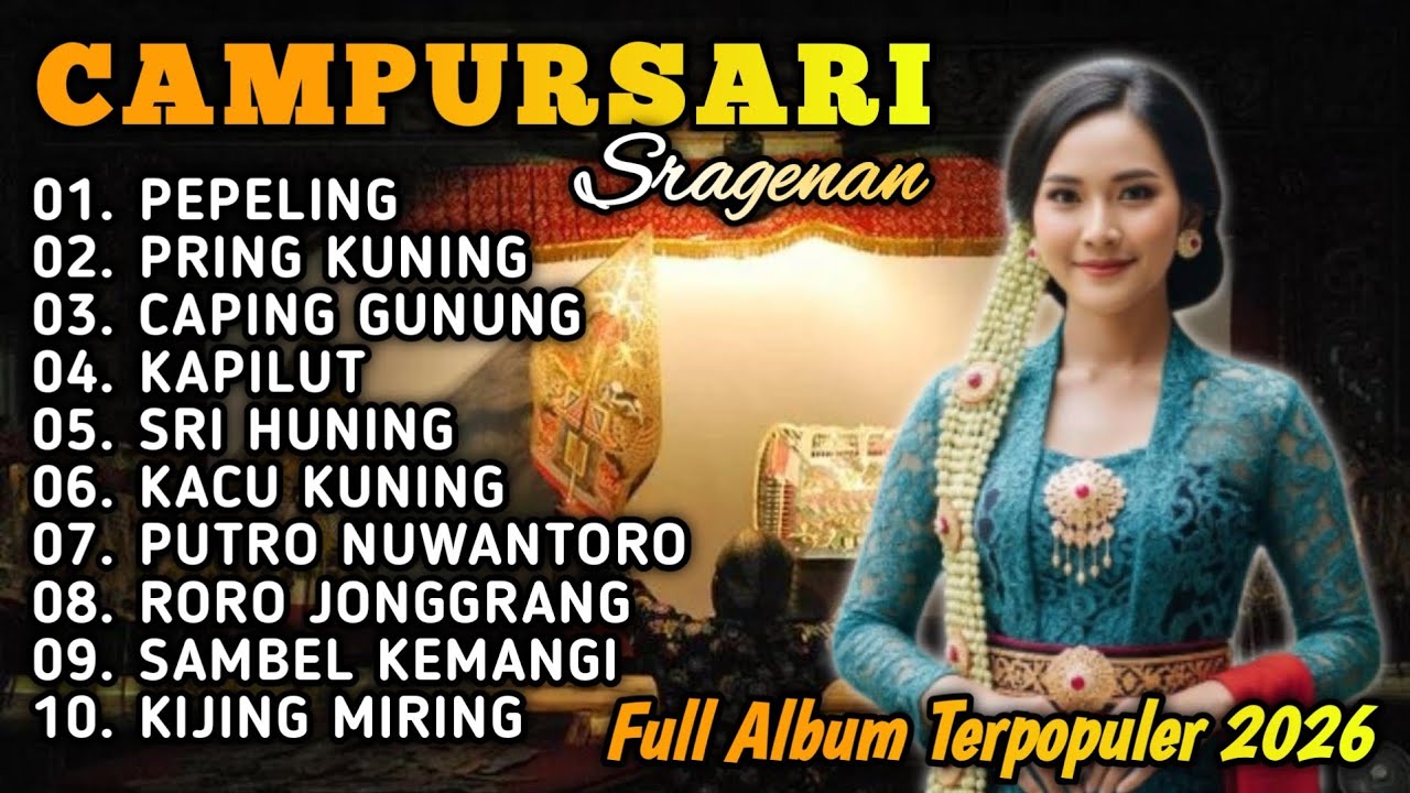 CAMPURSARI FULL ALBUM TERPOPULER 2026 - CAMPURSARI SRAGENAN KOPLO TERBARU AUDIO JERNIH BAS GLER 