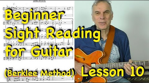 Beginner Sight Reading for Guitar - Lesson 10 (Berklee Method)