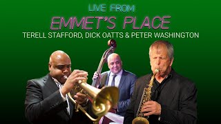 Live From Emmet's Place Vol. 108 - Terell Stafford, Dick Oatts & Peter Washington