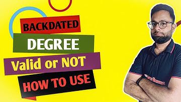 Backdated Degree Kaise le | Backdated Degree Kya Hoti Hai | Backdated Degree Verification