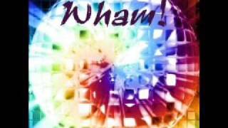 Wham - Everything She Wants ('97 Remix)