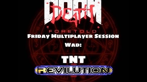 D4T Friday MP Session - Wad: TNT Revilution